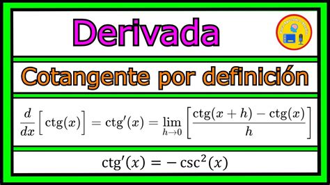 Derivada De La Cotangente Por Definici N Youtube