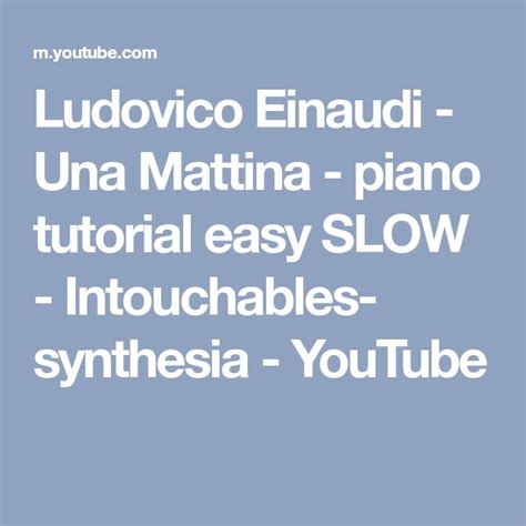 Ludovico Einaudi Una Mattina Piano Tutorial Easy Slow