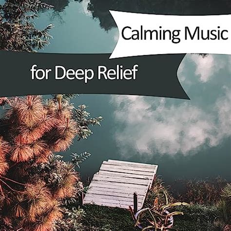 Amazon MusicでSpa Relaxation and DreamsのCalming Music for Deep Relief