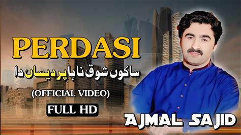 Saku Shoq Na Ha Pardesan New Song 2024 Official Video Song Ajmal