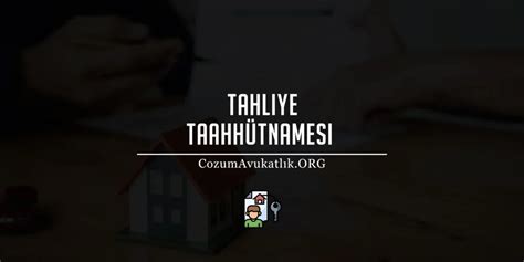 Tahliye Taahhütnamesi Örneği İcra Şartları 2023