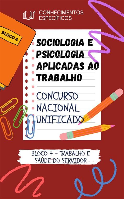 Sociologia E Psicologia Aplicadas Ao Trabalho Concurso Nacional