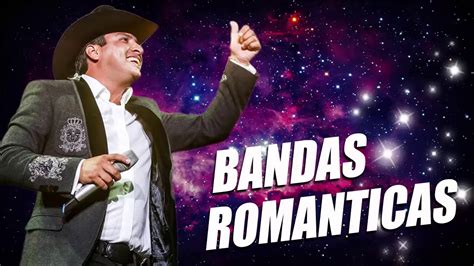 Lo Mejor M Sica Rom Ntica De Banda Bandas Rom Ntico Mix