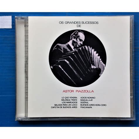 Cd Astor Piazzolla Os Grandes Sucessos De Astor Piazzola Shopee Brasil