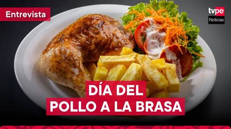 Día del Pollo a la Brasa qué tanto comemos los peruanos este platillo