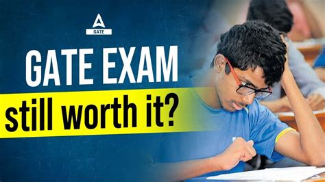 Is GATE Exam Still Worth It Benefits Of GATE Exam Important