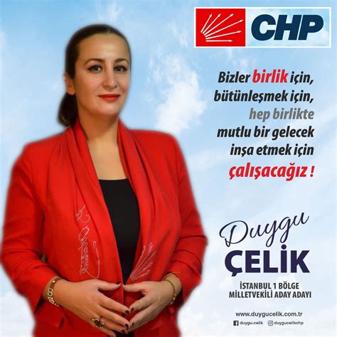 DUYGU ÇELİK CHP 27 Dönem 2018 İstanbul Birinci Bölge 23 Sıra