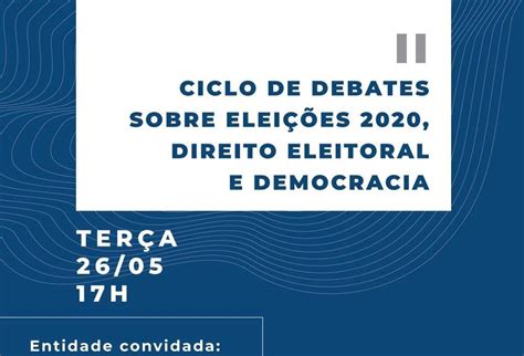 II Ciclo de Debates sobre Eleições 2020 Direito Eleitoral e Democracia