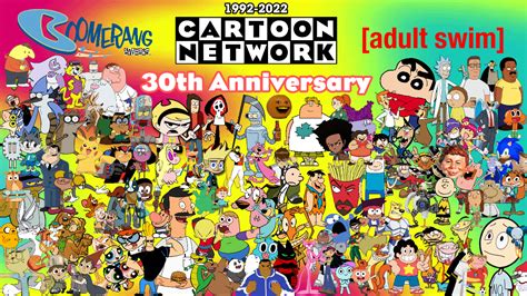 Happy 30th Anniversary To Cartoon Network Also Boomerang And Adult Swim Why Not Rcartoons