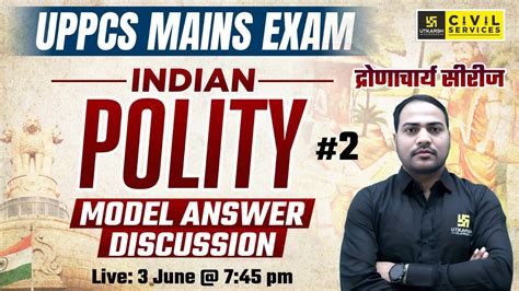 UPPCS Mains Answer Writing UPPCS Mains Indian Polity Model Answer