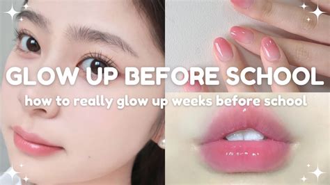 How To Really Glow Up Weeks Before School Starts Back To School Glow