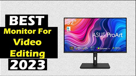 Best Monitor For Video Editing 2023 YouTube