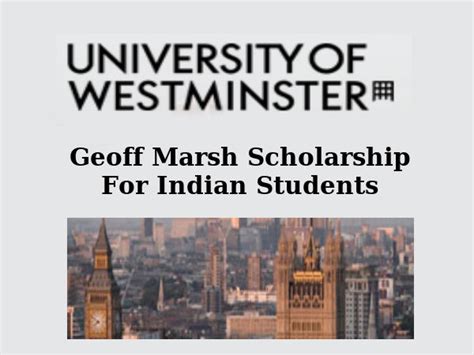 University of Westminster Offers Geoff Marsh Scholarship For Indians ...