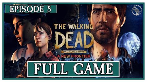 The Walking Dead Game Playthrough New Frontier Episode 5 From The Gallows Youtube