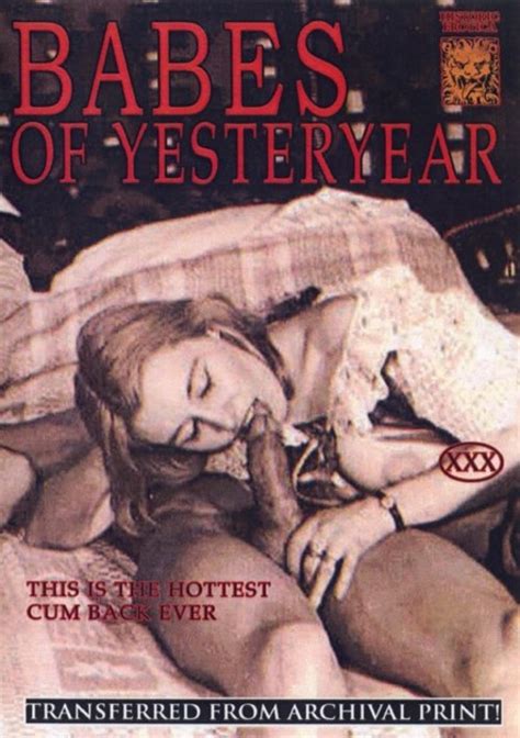 Babes Of Yesteryear Historic Erotica Unlimited Streaming At Adult