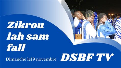 Zikrou Lah Sam Fall Dahira Serigne Bada Fall Dimanche Le Novembre