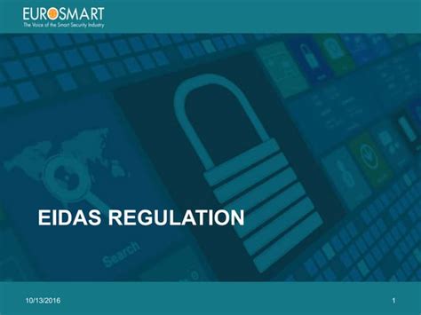 Eurosmart Presentation On The Eidas Regulation Ppt