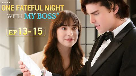 One Fateful Night with My Boss Drama Full Episode | Short Drama Review ...