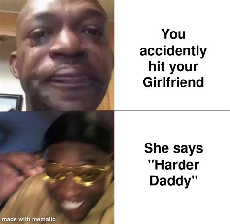 Harder Daddy Rmemes