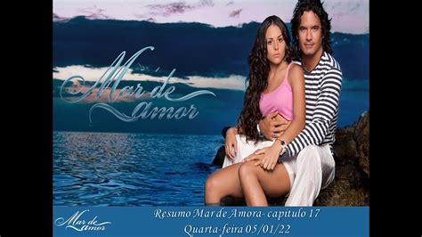 Resumo Mar De Amor Capitulo 18 YouTube