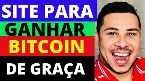 Site Para Ganhar Bitcoin A Cada Segundos De Gra A Youtube