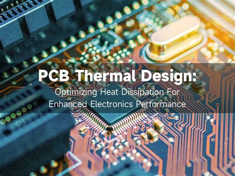 The Importance Of Pcb Thermal Design Ibe