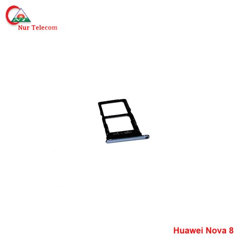 Huawei Nova 8 Sim Card Tray Price In Bd Nur Telecom