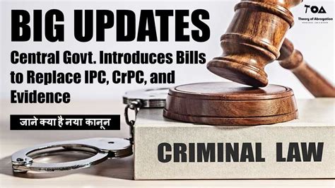 Central Government Introduces Criminal Bills To Replace Ipc Crpc And