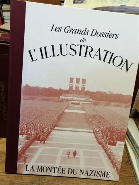 LES GRANDS DOSSIERS de l Illustration La montée du nazisme EUR 25 00