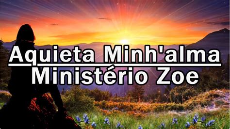 AQUIETA MINH ALMA Min Zoe LEGENDADO YouTube