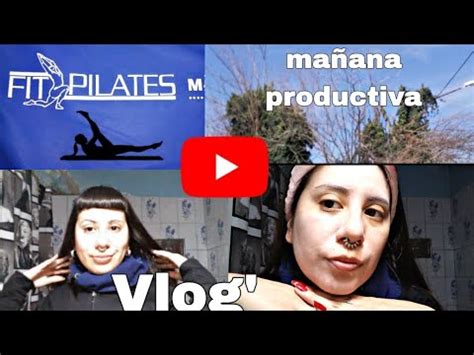 Vlog Un Dia Conmigo Rutina Skin Care Pilates Youtube