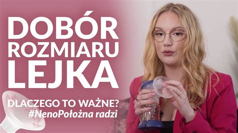 Prawid Owy Rozmiar Lejka W Laktatorze Jak Dobra Lejek Odpowiedni Dla