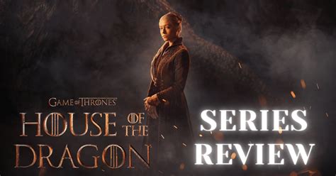 Review: 'House of the Dragon' Season 1