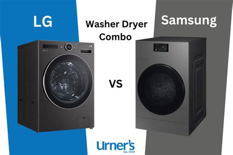 Lg Washer Dryer Combo Vs Samsung Which All In One Wins Urners Bakersfield Ca