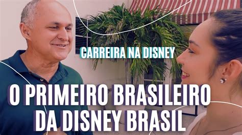 Primeiro Brasileiro A Trabalhar Na Disney No Brasil Conta O Segredo De