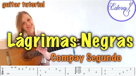 Lagrimas Negras Fingerstyle Guitar Tutorial With On Screen Tab