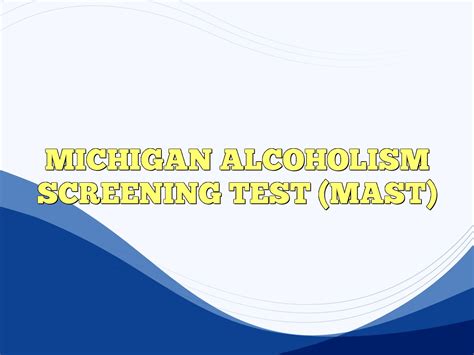 Michigan Alcoholism Screening Test Mast Definition And Meaning