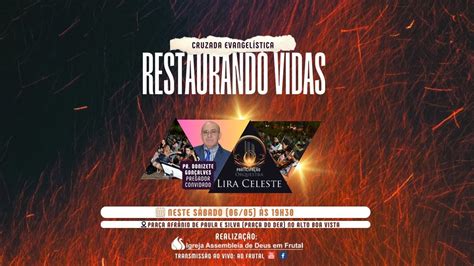 Cruzada Evangelística Restaurando Vidas 06 05 2023 YouTube