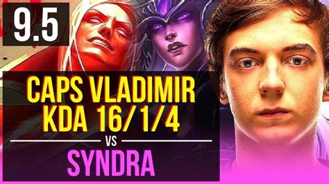 Caps Vladimir Vs Syndra Mid Kda 1614 13 Solo Kills Legendary