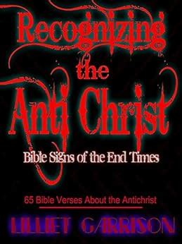 Recognizing the Antichrist: Bible Signs of the End Times: 65 Bible ...