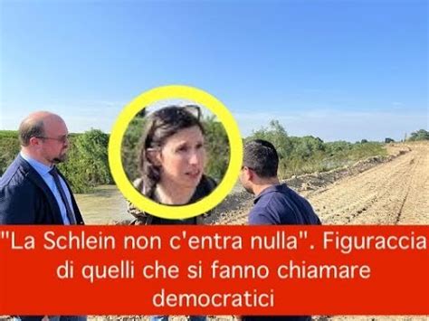 La Schlein Non C Entra Nulla Figuraccia Di Quelli Che Si Fanno