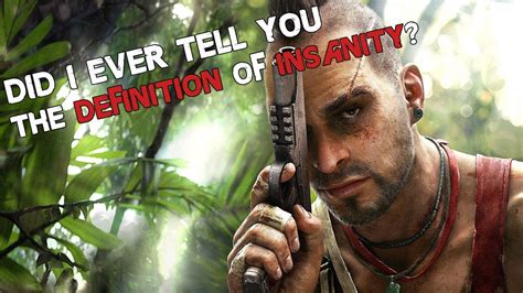 Far Cry 3 Did I Ever Tell You The Definition Of Insanity YouTube