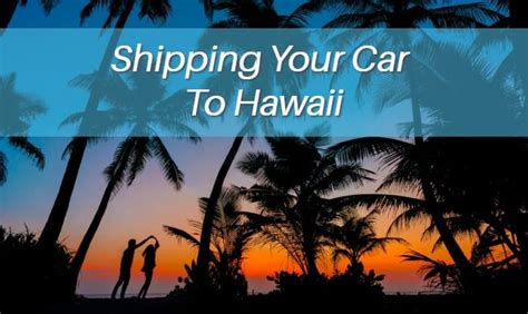 Hawaii Vehicle Shipping Allied Auto Transport