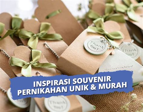 50 Inspirasi Souvenir Pernikahan Yang Unik And Murah Tapi Mewah