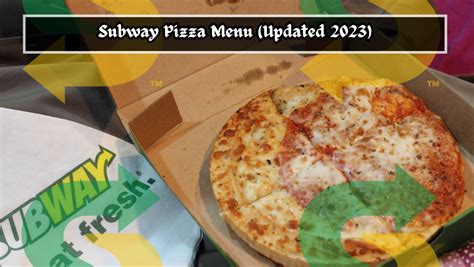 Subway Pizza Menu: A Delicious Twist on a Classic Favorite