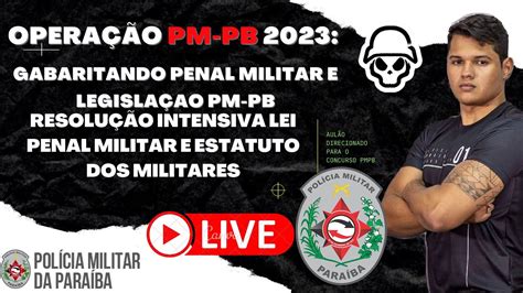 SUPER AULÃO PM PB 2023 NOÇÕES DE DIREITO MILITAR RESOLUÇÃO