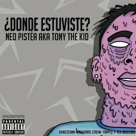 Neo Pistea Dónde Estuviste Lyrics Genius Lyrics