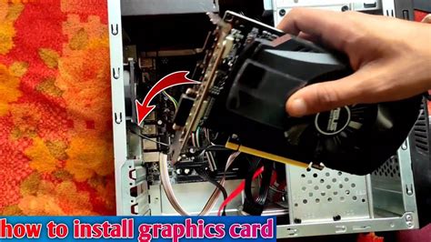 How To Install Graphics Card In Pchow To Use Graphics Cardhow To Fit