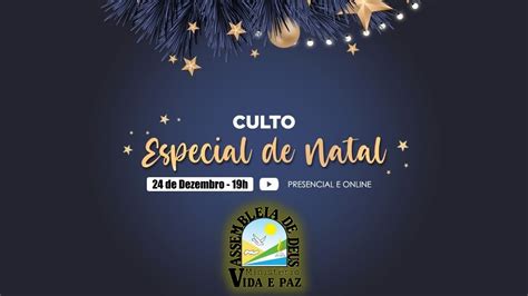 CULTO ESPECIAL DE NATAL 24 12 2023 TEMPLO CENTRAL YouTube