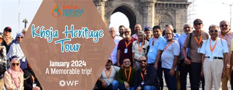 A Successful 6th Khoja Heritage Tour The World Federation Of KSIMC